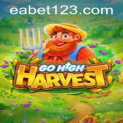 Exploring the Thrills of GoHighHarvest and EA BET